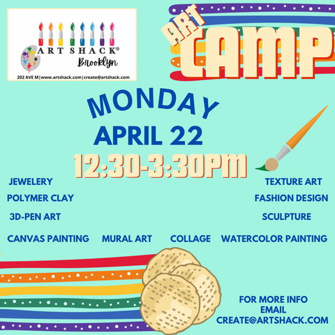 4/22 Camp Art Shack! Pre Passover Sessions