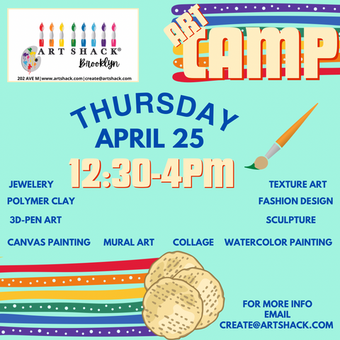 4/25 Camp Art Shack! Hol Hamoed Passover Sessions