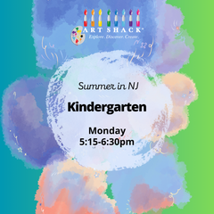NJ Summer Kindergarten Monday 5:15-6:30pm  (8 Sessions + Art Shack Show)