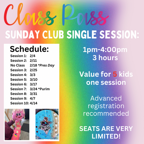 1 Day CLASS PASS: Sunday Club (3 Hours Club) 1-4pm (5 kids)