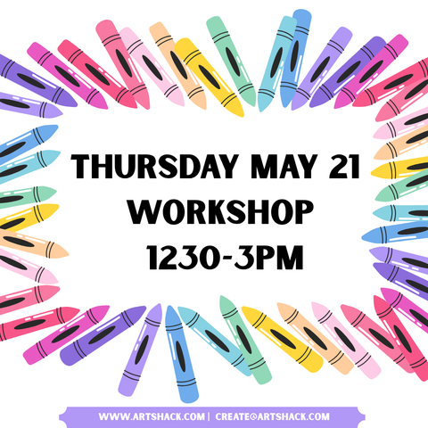 Thursday May 21 WORKSHOP 1230-3pm