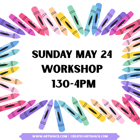 Sunday May 24 WORKSHOP 1:30-4pm