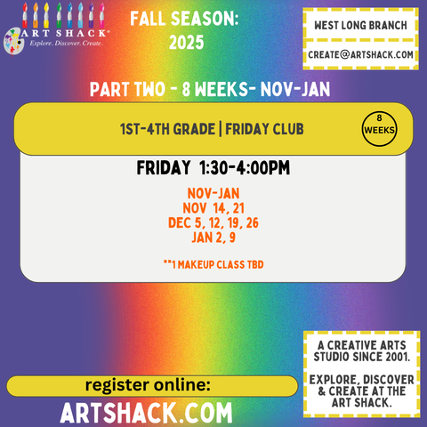 FRIDAY CLUB | PART TWO 8 weeks | 3D Art & Painting | 130-4pm | FALL 2025