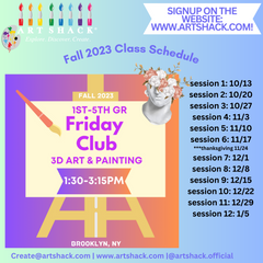 Part 2: FRIDAY CLUB 3D Art & Painting 130-3:15pm FALL 2023